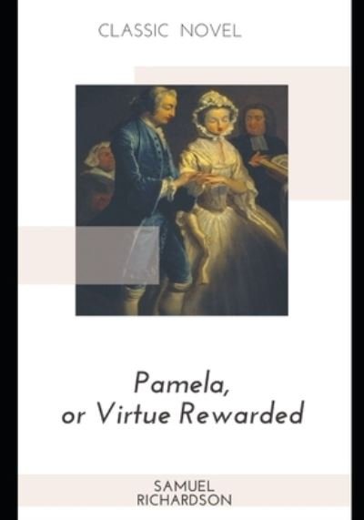 Cover for Samuel Richardson · Pamela, or Virtue Rewarded (Paperback Book) (2020)