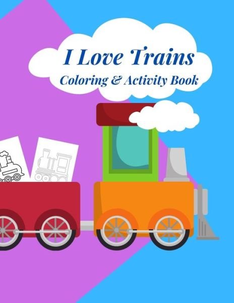 Cover for Funny Christopher · I Love Trains Coloring &amp; Activity Book (Paperback Book) (2020)