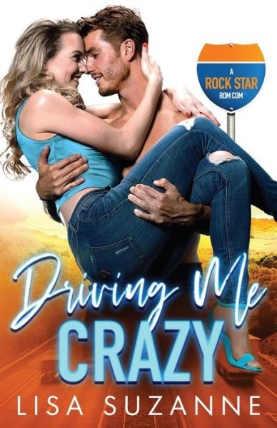 Cover for Lisa Suzanne · Driving Me Crazy (Paperback Bog) (2020)