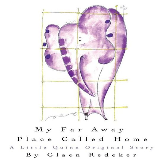 Cover for Glaen Redeker · My Far Away Place Called Home (Paperback Book) (2017)