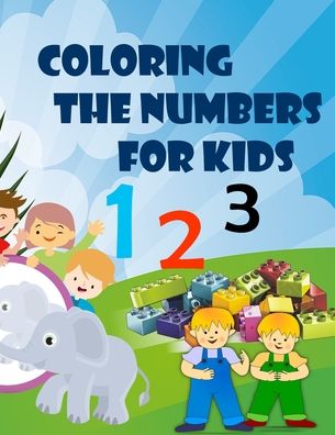 Cover for Sandil Happy · Coloring the Numbers for Kids (Paperback Book) (2020)