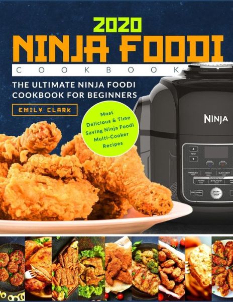 Cover for Emily Clark · Ninja Foodi Cookbook 2020 (Paperback Book) (2020)