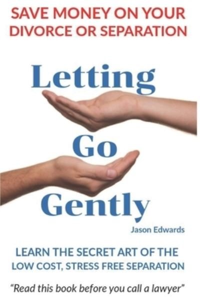 Cover for Jason Edwards · Letting Go Gently (Pocketbok) (2021)