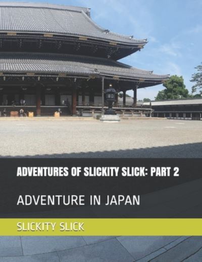 Cover for Dj Slickity Slick · Adventures of Slickity Slick (Taschenbuch) (2020)