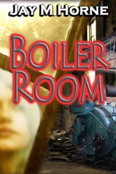 Cover for Jay Horne · Boiler Room (Paperback Book) (2020)