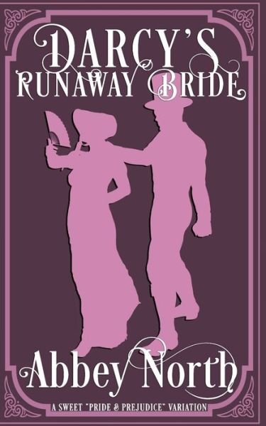 Cover for Abbey North · Darcy's Runaway Bride (Paperback Bog) (2021)