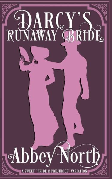 Cover for Abbey North · Darcy's Runaway Bride (Paperback Book) (2021)