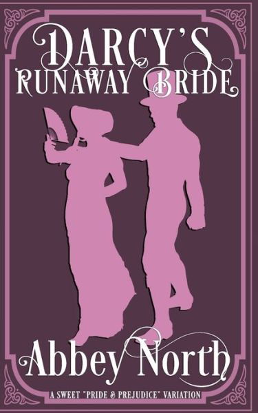 Cover for Abbey North · Darcy's Runaway Bride (Paperback Bog) (2021)