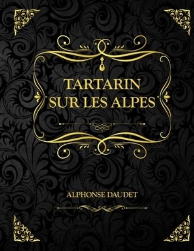 Cover for Alphonse Daudet · Tartarin Sur Les Alpes (Paperback Bog) (2021)