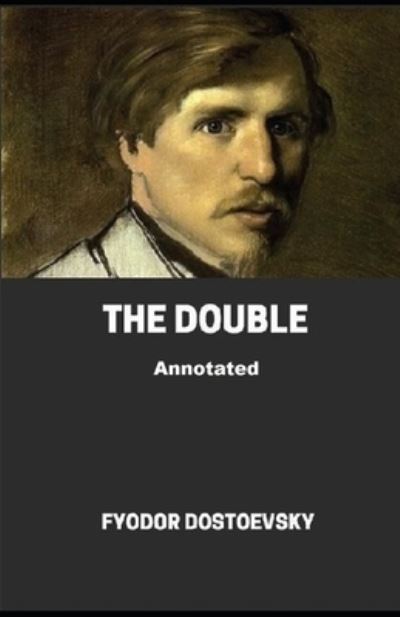 Cover for Fyodor Dostoevsky · The Double Annotated (Pocketbok) (2021)