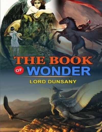 Cover for Lord Dunsany · The Book of Wonder (Paperback Book) (2021)