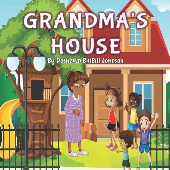 Cover for Dashawn D Johnson · Grandma's House (Paperback Book) (2021)