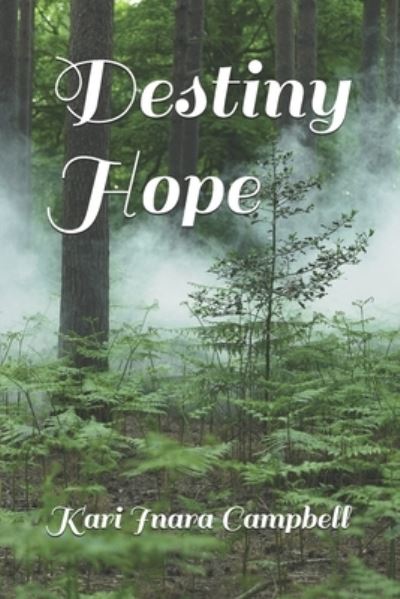 Cover for Kari Campbell · Destiny Hope (Pocketbok) (2021)