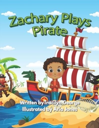Cover for Tracilyn George · Zachary Plays Pirate (Paperback Book) (2021)