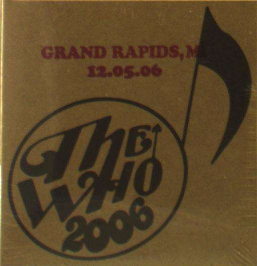 Cover for The Who · Live: Grand Rapids Mi 12/5/06 (CD) (2019)