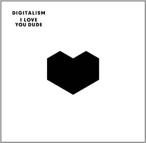 Digitalism · I Love You, Dude (CD) (2011)