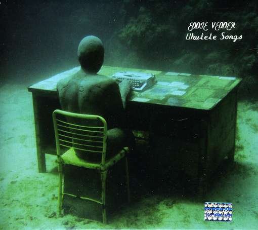 Ukulele Songs - Eddie Vedder - Musik - UNIVERSAL - 0602527735665 - 26 maj 2011