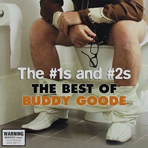 Cover for Buddy Goode · No. 1's &amp; No. 2's The: the Best of Buddy Goode (CD) (2014)