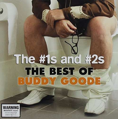 No. 1's & No. 2's The: the Best of Buddy Goode - Buddy Goode - Música - UNIVERSAL - 0602537891665 - 12 de agosto de 2014