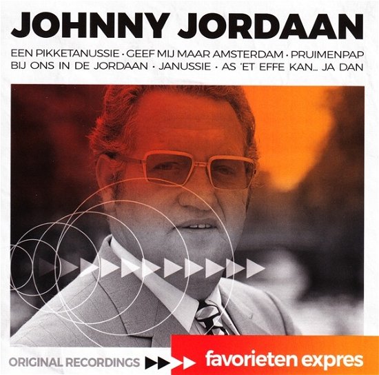Favorieten Expres - Johnny Jordaan - Musik - UNIVERSAL - 0602577334665 - 21. februar 2019