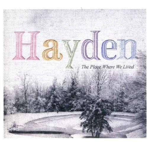 Cover for Hayden · Place Where We Lived (LP) (2017)