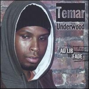 Cover for Temar Underwood · Ad Lib to Fade (CD) (2006)