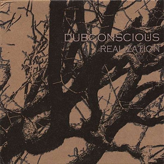 Cover for Dubconscious · Realization (CD) (2006)