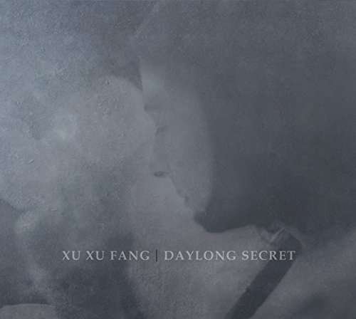 Cover for Xu Xu Fang · Daylong Secret (CD) (2016)