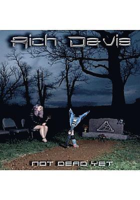 Cover for Rich Davis · Not Dead Yet (DVD) (2018)