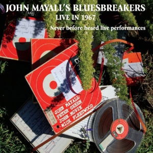 Cover for Mayall,john &amp; Bluesbreakers · John Mayall's Bluesbreakers Live in 1967 (CD) (2015)