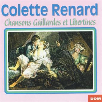 Cover for Colette Renard · Chansons Gaillardes Et Libertines (CD) (2019)