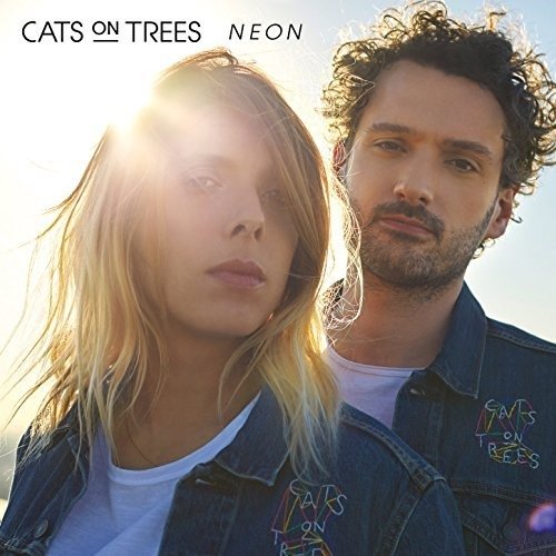 Neon - Cats on Trees - Musik - TOT OU TARD - 3596973551665 - 23. marts 2018