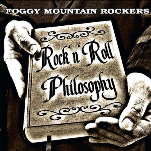 Cover for Foggy Mountain Rockers · Rock'n'roll Philosophy (CD) (2010)