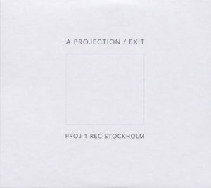 Exit - Projection - Música - TAPETE - 4015698000665 - 26 de maio de 2015