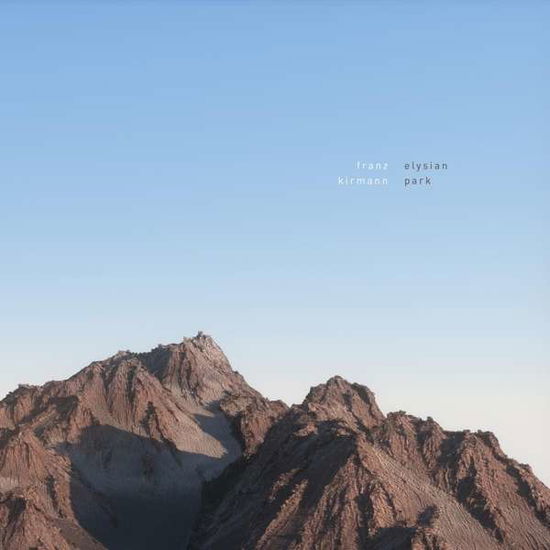 Cover for Franz Kirmann · Elysian Park (LP) (2016)