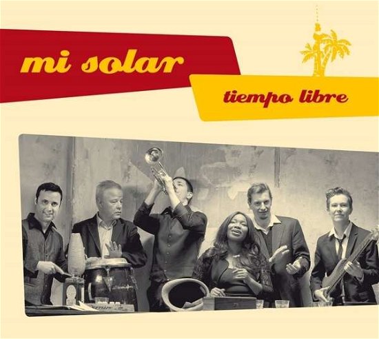 Cover for Mi Solar · Tiempo Libre (CD) [Digipak] (2016)