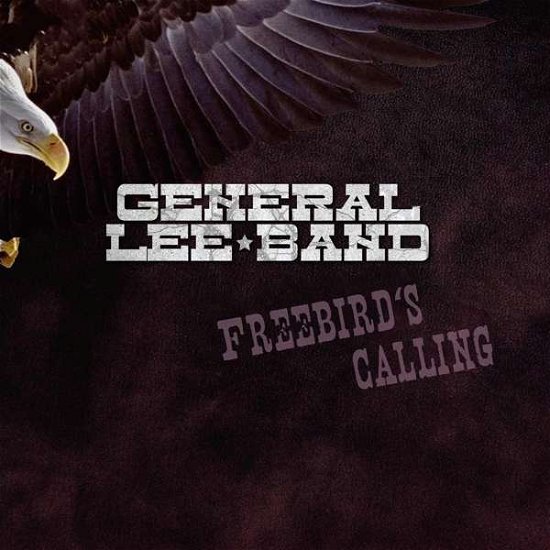 Cover for General Lee Band · Freebirds Calling (CD) (2017)