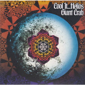 Cover for Giant Crab · Cool It...helios &lt;limited&gt; (CD) [Japan Import edition] (2019)