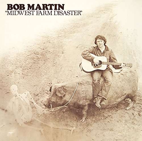 Cover for Bob Martin · Midwest Farm Disaster (CD) [Japan Import edition] (2016)