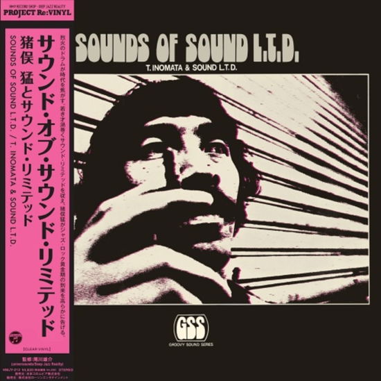 Cover for Takeshi Inomata &amp; Sound Limited · Sounds Of Sound L.T.D. (Clear Vinyl) (LP) [Japan Import edition] (2024)