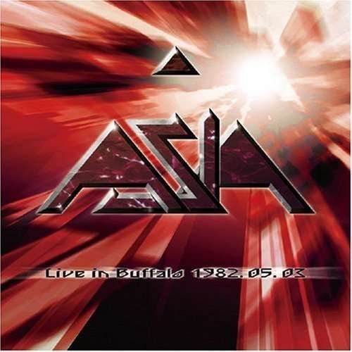 Cover for Asia · Live in Buffalo 1982-05-03: Complete (CD) (2008)
