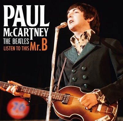 Listen to This Mr.b - Paul Mccartney - Musique - ADONIS SQUARE INC. - 4589767513665 - 14 décembre 2022