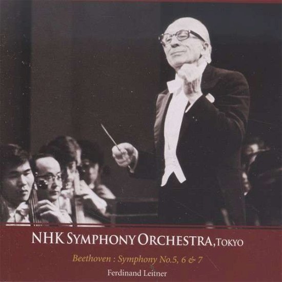 Symphony No. 5, 6 & 7 / Leonore Overture No. 2, Op. 72a King International Klassisk - NHK Symphony Orchestra Tokyo / Leitner - Musik - DAN - 4909346004665 - 21. december 2012