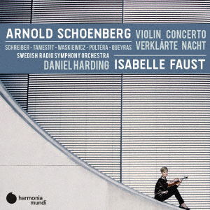 Cover for Isabelle Faust · Arnold Schoenberg:violin Concerto. Verklarte Nacht (CD) [Japan Import edition] (2020)