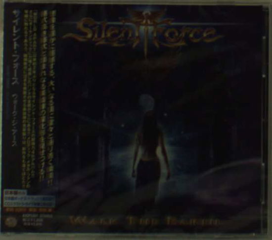 Cover for Silent Force · Walk Earth (CD) [Bonus Tracks edition] (2007)