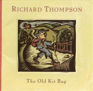 Old Kit Bag - Richard Thompson - Musik - 1BIA - 4995879233665 - 3. februar 2010