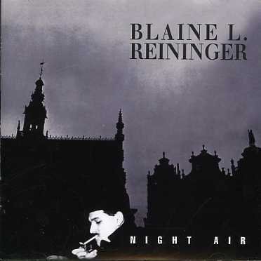 Cover for Blaine Reininger · Night Air (CD) (2002)