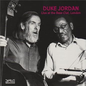 Cover for Duke Jordan · Live At The Bass Clef, London (CD) (2008)