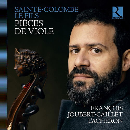 Francois Joubert-Caillet · Sainte-Colombe Le Fils: Pièces De Viole (CD) (2024)