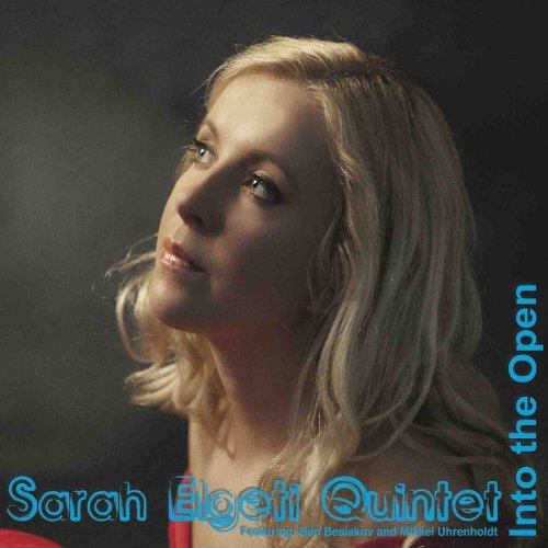 Sarah Elgeti Quintet · Into The Open (CD) (2012)